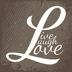 Image showing Live Laugh Love