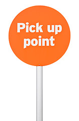 Image showing Pick up point sign