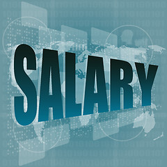 Image showing salary word on digital screen with world map - business concept