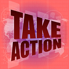 Image showing take action word on digital screen with world map - business