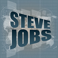 Image showing steve jobs word on digital screen with world map - life concept