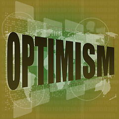 Image showing Life concept: words optimism on digital screen