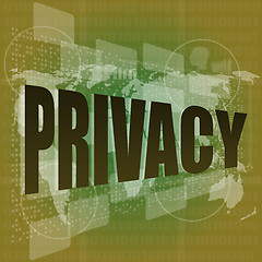 Image showing Privacy word on digital screen, security concept