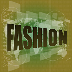 Image showing Fashion word on digital screen background