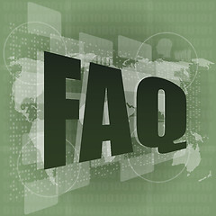 Image showing business concept: pixelated words faq on digital screen