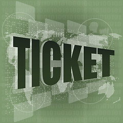 Image showing Life style concept: pixelated words ticket on digital screen