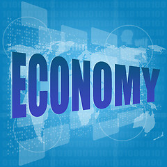 Image showing business concept: words economy on digital screen