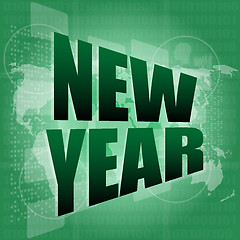 Image showing new year words on digital screen - holiday concept