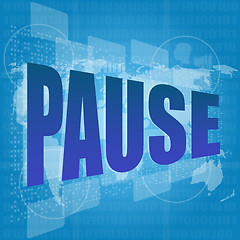 Image showing pause word on digital screen