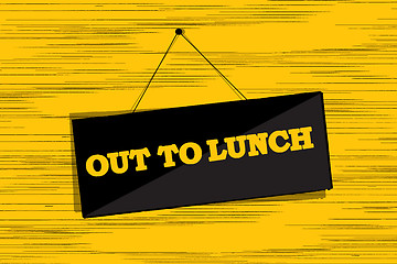 Image showing Out to lunch message