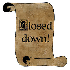 Image showing 3D Black Closed Down Notice on Scroll