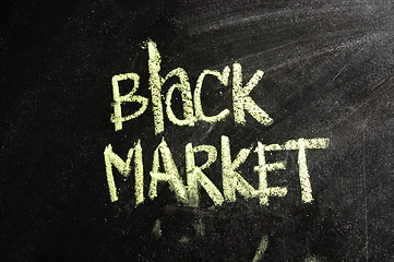 Image showing business BLACK MARKET written on blackboard 