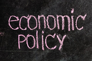 Image showing business ECONOMIC POLICY written on blackboard 