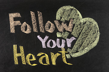 Image showing Conceptional chalk drawing - Follow your heart 