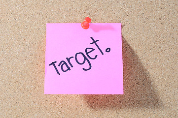 Image showing The word TARGET Note paper with push pins on noticeboard 