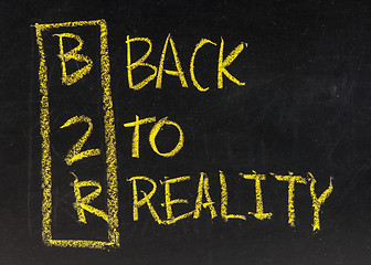 Image showing Acronym of B2R - Back to Reality