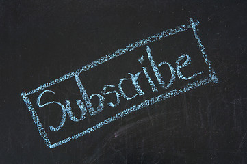 Image showing abstract subscribe sign on blackboard