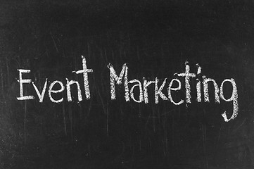 Image showing EVENT MARKETING written on blackboard background high resolution 