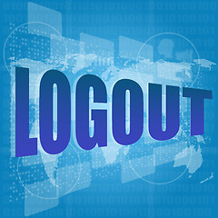 Image showing logout word on touch screen interface