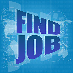 Image showing find job text in digital screen - social concept