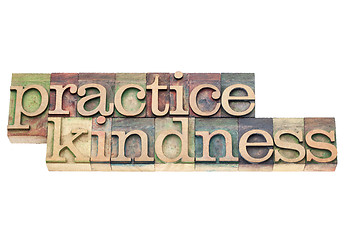 Image showing practice kindness in wood type