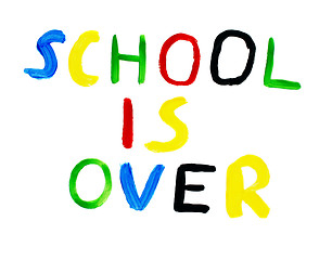 Image showing School is over