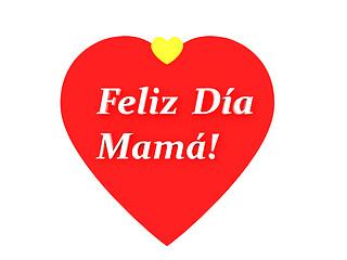 Image showing the sentence feliz dia de la madre, happy mothers day in spanish