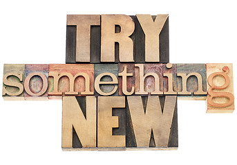 Image showing try something new