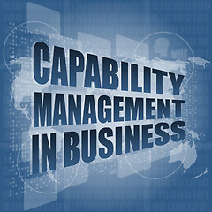 Image showing capability management in business words on touch screen interface