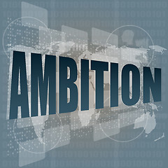 Image showing ambition word on blue digital touch background