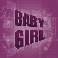 Image showing baby girl text on digital touch screen - social concept