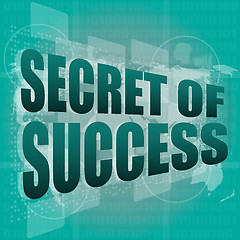 Image showing secret of success text on digital touch screen interface