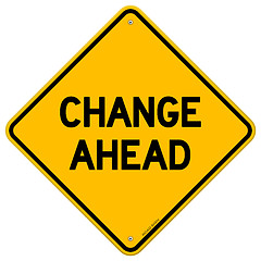 Image showing Change Ahead Yellow Sign