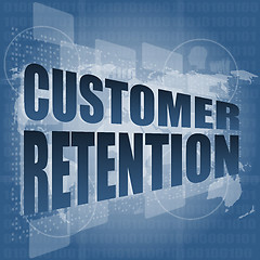 Image showing customer retention word on business digital screen