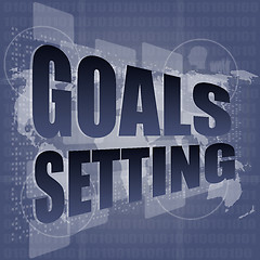 Image showing Goal setting concept - business touching screen