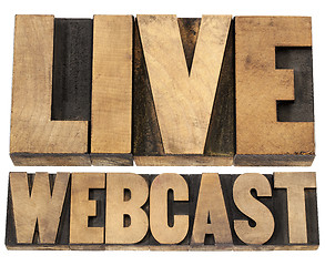 Image showing live webcast in wood type