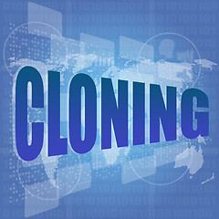 Image showing business concept: words cloning is a marketing on digital screen