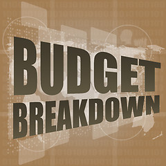 Image showing Business concept: words Budget breakdown on digital screen, 3d