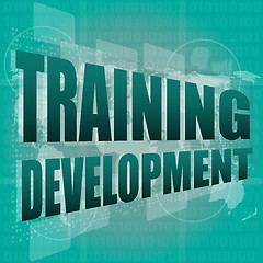 Image showing Education and learn concept: Training Development on digital screen