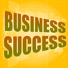 Image showing Business concept: words business success on digital screen, 3d