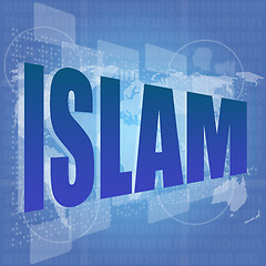 Image showing islam word on digital touch screen - social concept