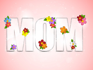 Image showing Happy Mother Day Flower Background