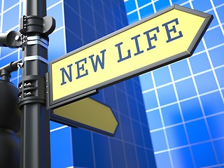 Image showing New Life - Road Sign. Motivation Slogan.