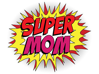 Image showing Happy Mother Day Super Hero Mommy