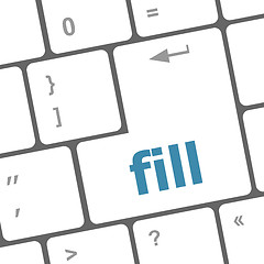 Image showing fill word on computer pc keyboard key