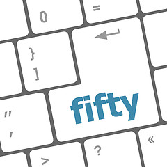 Image showing fifty word on computer pc keyboard key