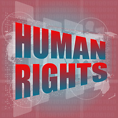 Image showing socail concept: words human rights on digital touch screen