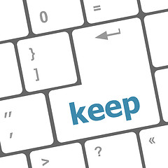 Image showing Wording keep on computer keyboard