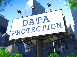 Image showing Data Protection Concept on Billboard.