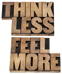 Image showing think less, feel more